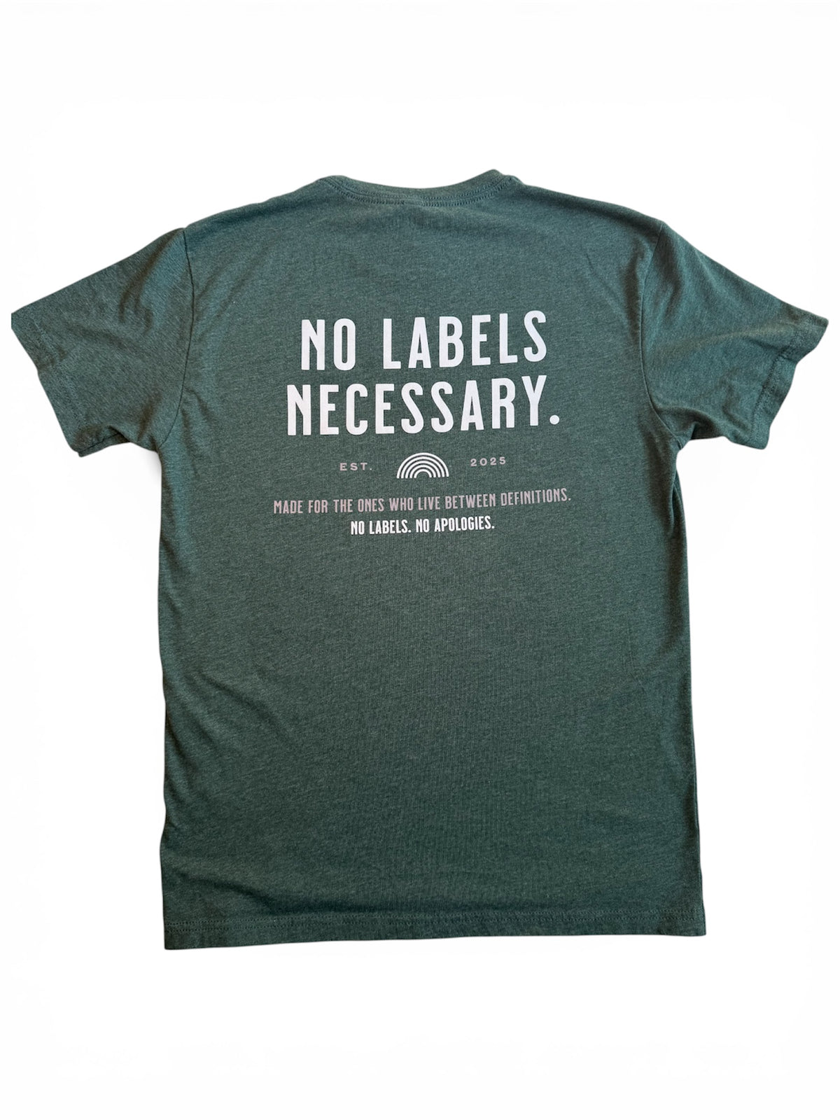 "No Labels. No Apologies." Tee