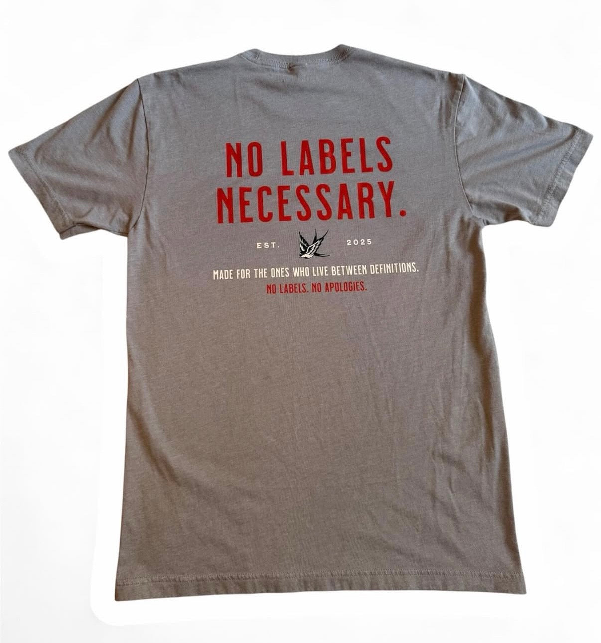 "No Labels. No Apologies." Tee