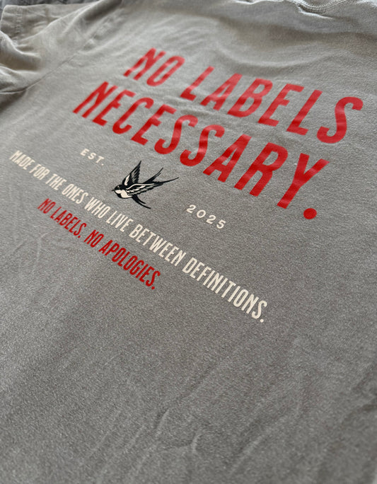 "No Labels. No Apologies." Tee
