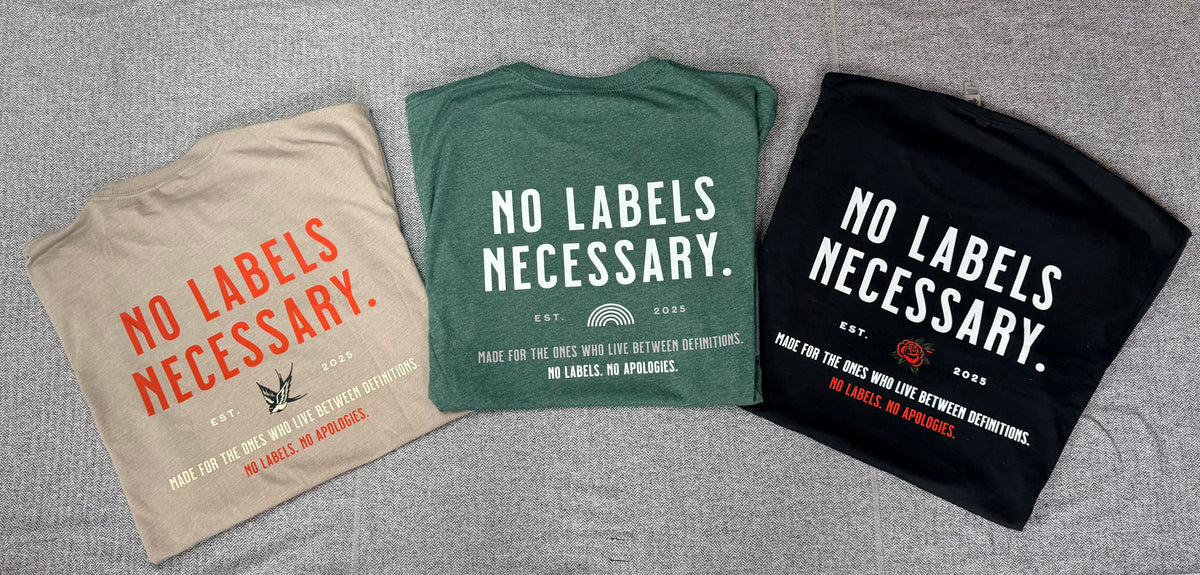 "No Labels. No Apologies." Tee